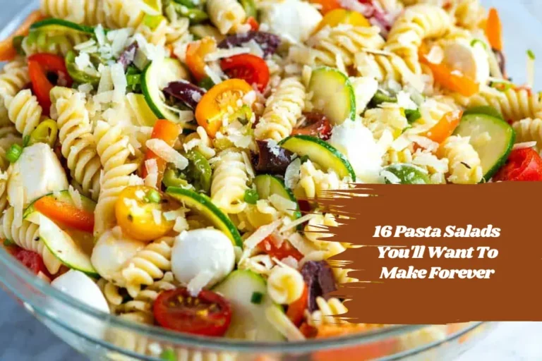 16 Pasta Salads You'll Want To Make Forever